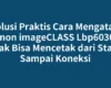 Solusi Praktis Cara Mengatasi Canon imageCLASS Lbp6030w Tidak Bisa Mencetak dari Status Sampai Koneksi