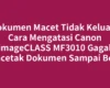 Dokumen Macet Tidak Keluar? Cara Mengatasi Canon imageCLASS MF3010 Gagal Mencetak Dokumen Sampai Beres