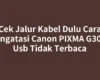Cek Jalur Kabel Dulu Cara Mengatasi Canon PIXMA G3010 Usb Tidak Terbaca