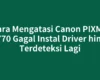 Cara Mengatasi Canon PIXMA iP2770 Gagal Instal Driver hingga Terdeteksi Lagi